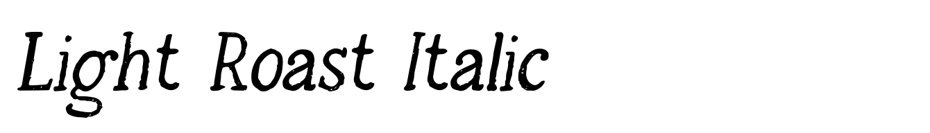 Light Roast Italic